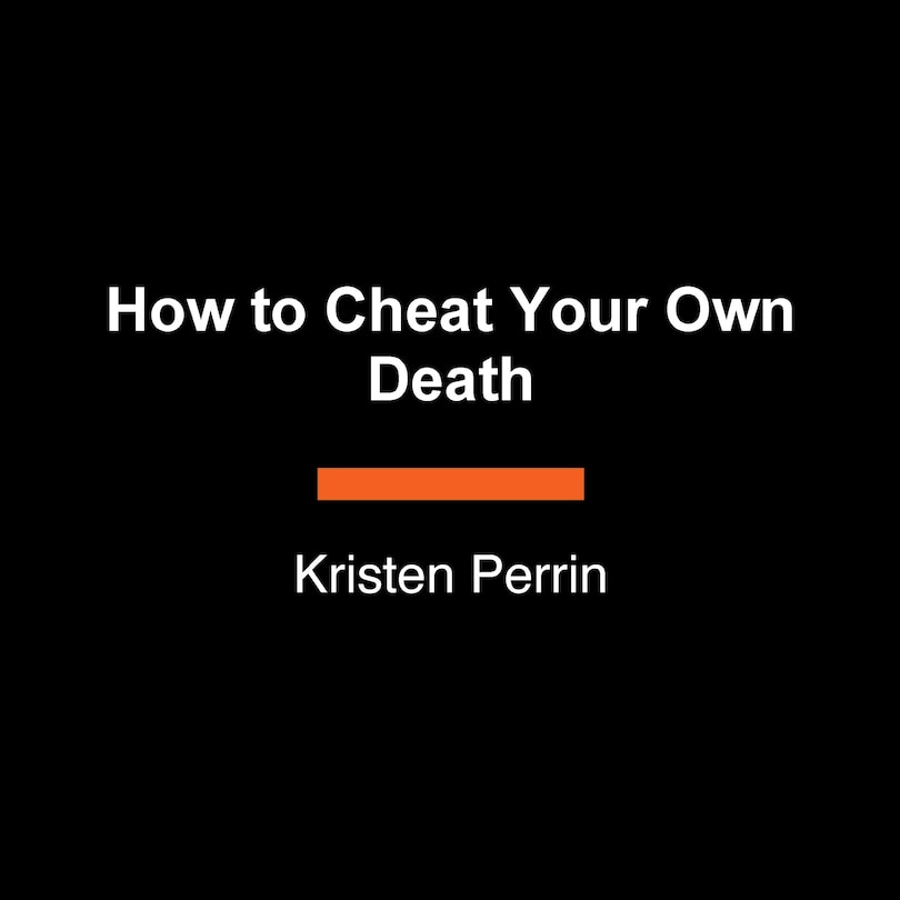 Front cover_How to Cheat Your Own Death