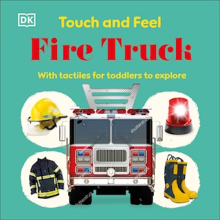 Front cover_Touch and Feel Fire Truck