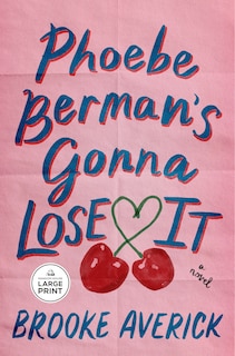 Front cover_Phoebe Berman's Gonna Lose It