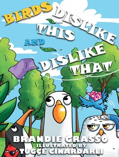 Front cover_Birds Dislike This and Dislike That