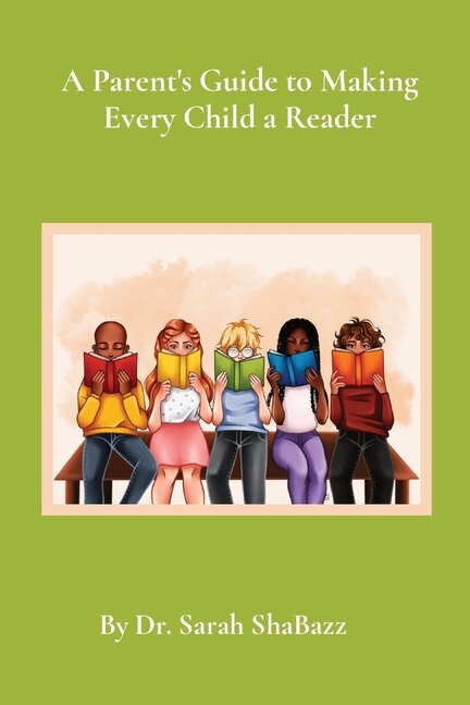 Front cover_A Parent's Guide to Making Every Child a Reader