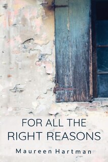 Front cover_For All the Right Reasons