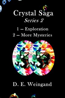 Front cover_Crystal Saga Series 2, 1-Exploration and 2-More Mysteries