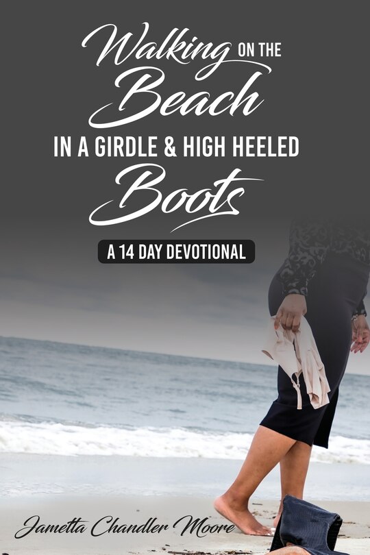 Front cover_Walking On The Beach In A Girdle & High Heeled Boots