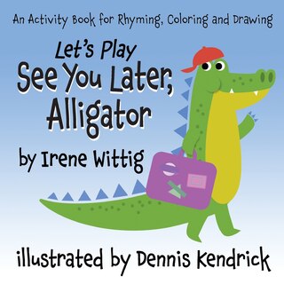 Front cover_Let's Play See You Later, Alligator