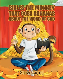 Couverture_Bibles the Monkey That Goes Bananas about the Word of God
