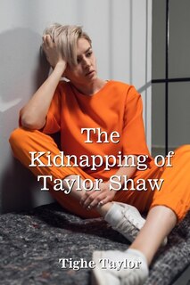 Front cover_The Kidnapping of Taylor Shaw