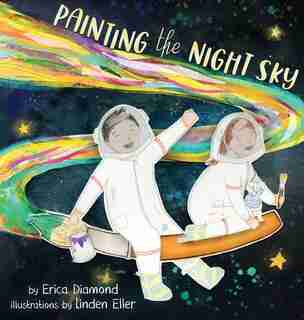 Painting the Night Sky by Erica Diamond