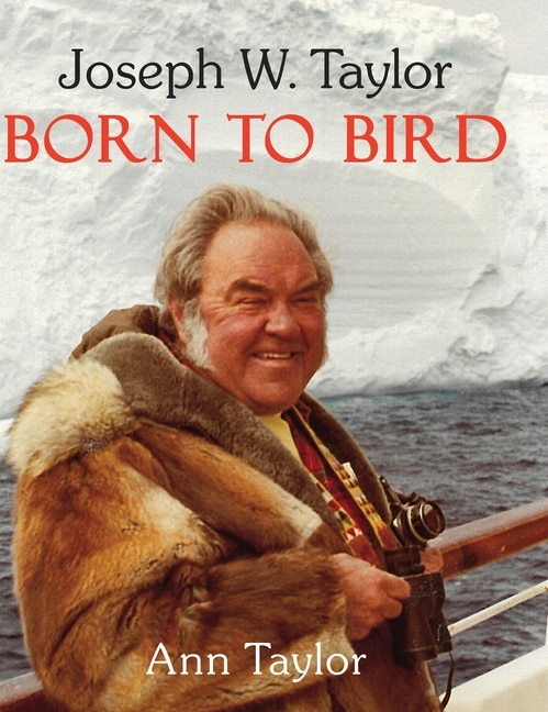Front cover_Joseph W. Taylor BORN TO BIRD