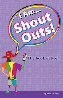 Couverture_I Am... Shout Outs! The book of me!