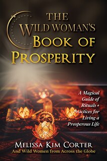 Couverture_The Wild Woman's Book of Prosperity