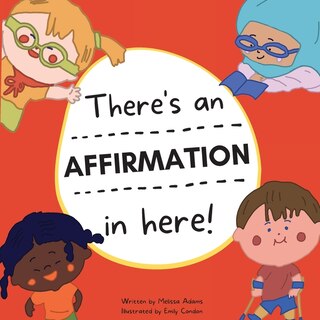 Front cover_There's an Affirmation in here!