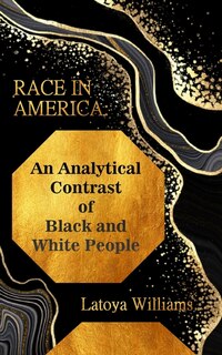 Front cover_An Analytical Contrast of Black and White People