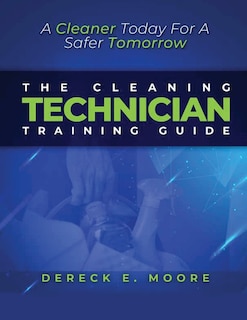 Front cover_The Cleaning Technician Training Guide