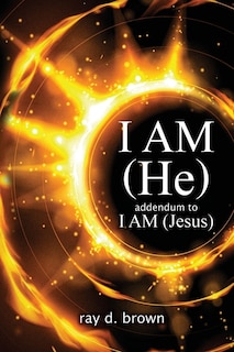 Couverture_I AM (He) / addendum to I AM (Jesus)