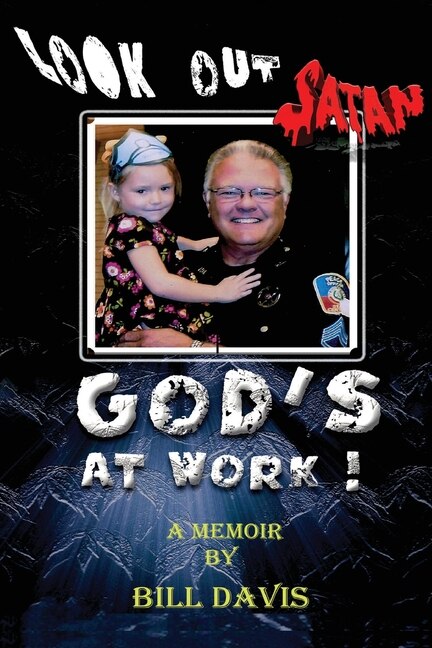 Front cover_Look Out Satan God's At Work!