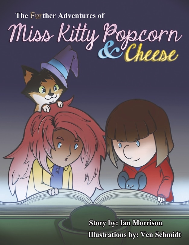 Couverture_The FURther Adventures of Miss Kitty Popcorn & Cheese