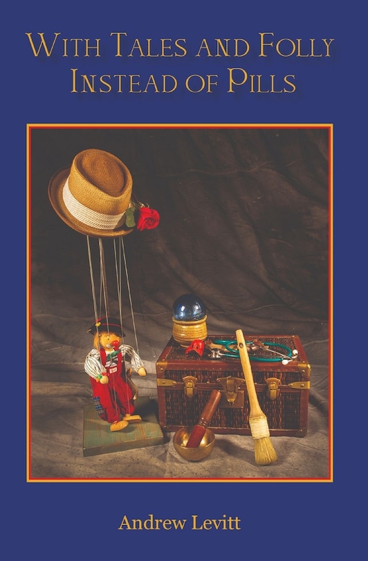 Front cover_With Tales and Folly Instead of Pills