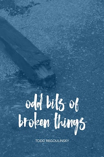 Front cover_Odd Bits Of Broken Things