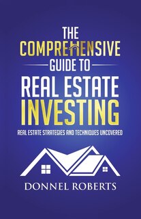Couverture_The Comprehensive Guide to Real Estate Investing