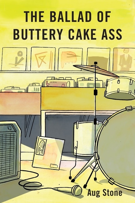 Front cover_The Ballad Of Buttery Cake Ass