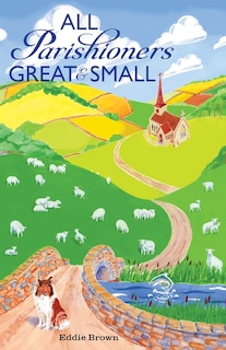Front cover_All Parishioners Great and Small