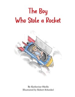 Front cover_The Boy Who Stole a Rocket