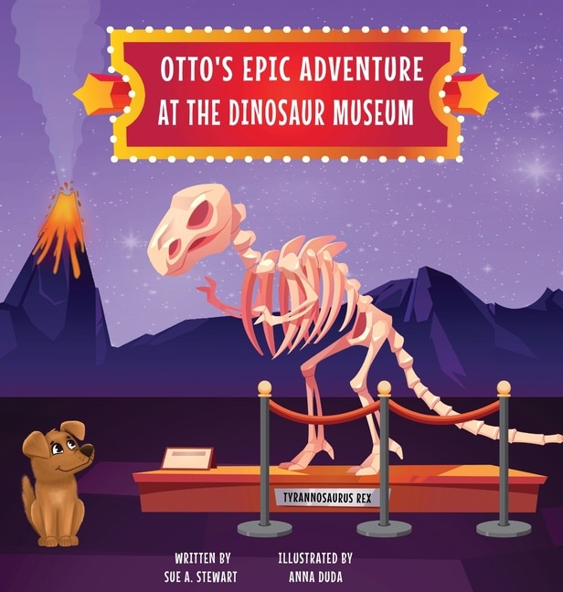 Front cover_Otto's Epic Adventure at the Dinosaur Museum