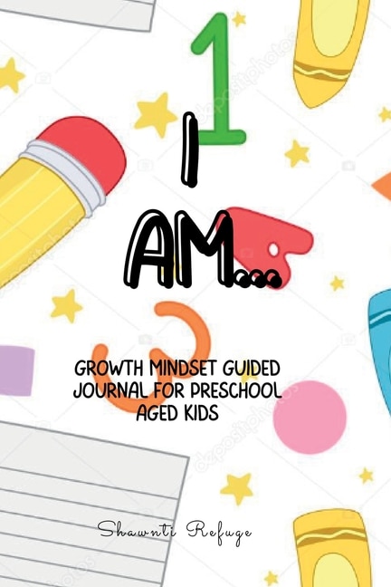 Front cover_I AM... Growth Mindset Journal for Preschool Kids