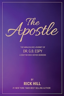 Couverture_The Apostle, the miraculous journey of Dr. G.B. Espy, a doctor who defied borders