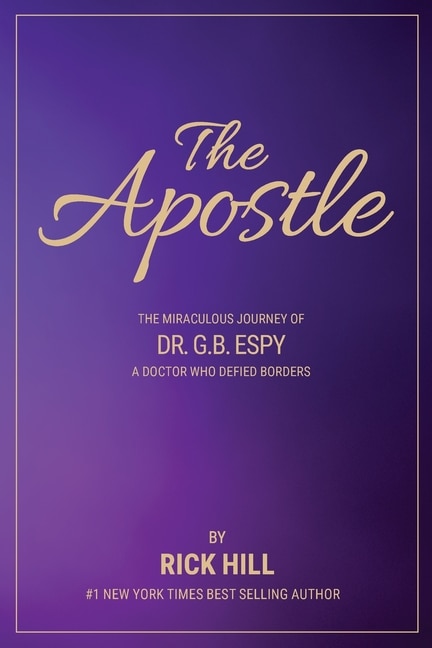 Couverture_The Apostle, the miraculous journey of Dr. G.B. Espy, a doctor who defied borders