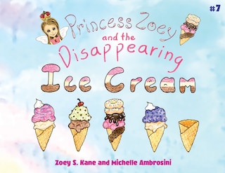 Front cover_Princess Zoey and the Disappearing Ice Cream