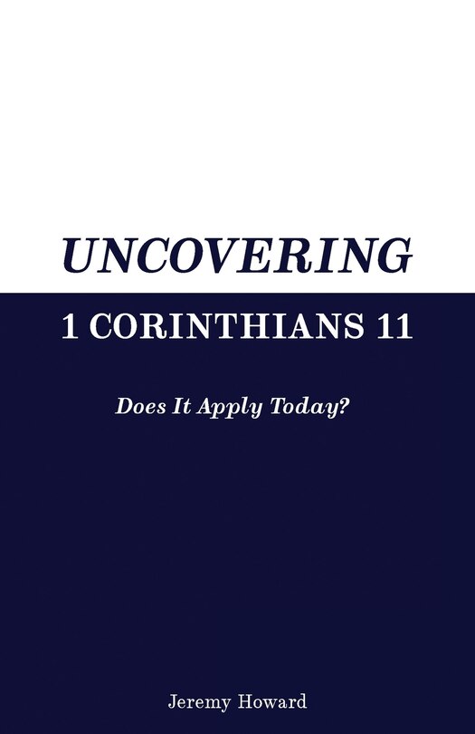 Front cover_Uncovering 1 Corinthians 11