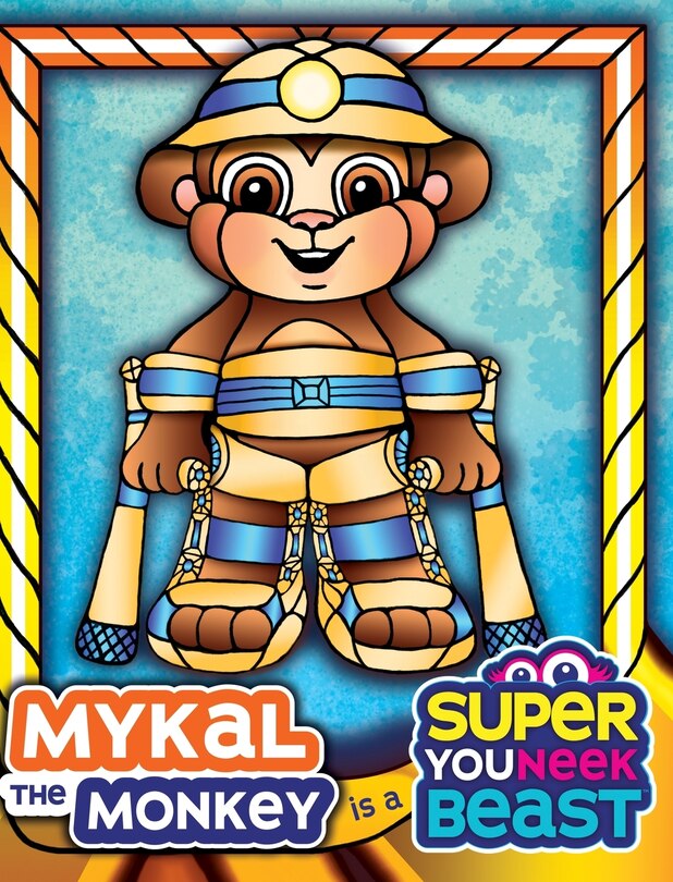 Front cover_Mykal the Monkey is a Super Youneek Beast