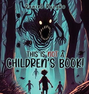 Front cover_This is NOT a Children's Book!