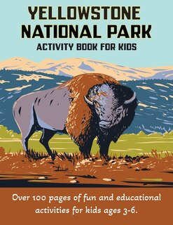 Couverture_Yellowstone National Park Activity Book for Kids 3-6