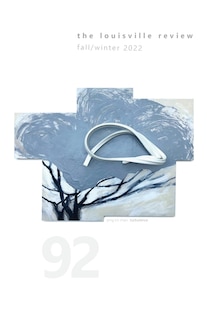 Front cover_The Louisville Review Number 92 Fall/Winter 2022