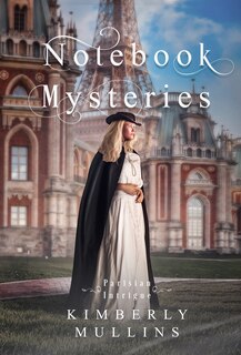 Front cover_Notebook Mysteries Parisian Intrigue