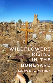 Couverture_Wildflowers Rising in the Boneyard