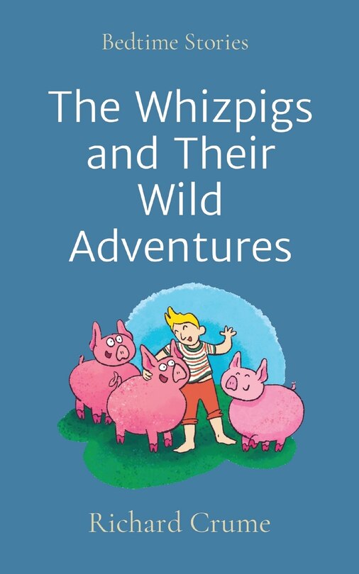 Couverture_The Whizpigs and Their Wild Adventures