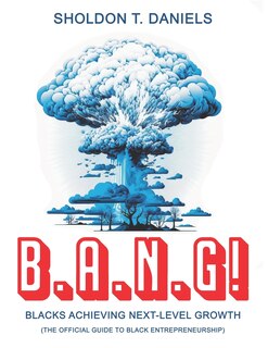 Front cover_B.A.N.G! Blacks Achieving Next-Level Growth