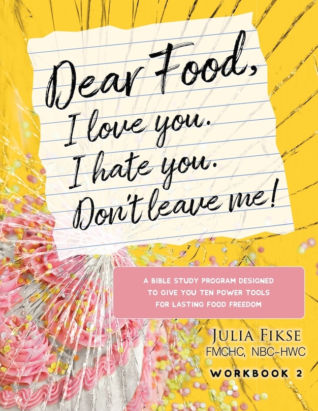 Front cover_Dear Food, I Love You. I Hate You. Don't Leave Me! Workbook 2