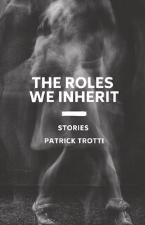 Front cover_The Roles We Inherit