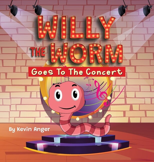 Front cover_Willy The Worm Goes To The Concert