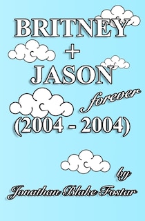 Couverture_BRITNEY + JASON Forever (2004 - 2004)