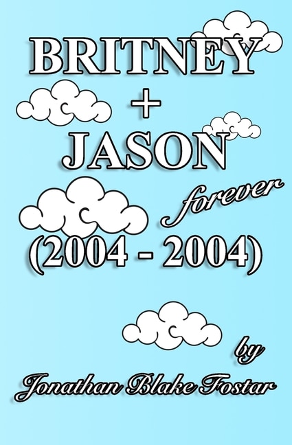 Couverture_BRITNEY + JASON Forever (2004 - 2004)