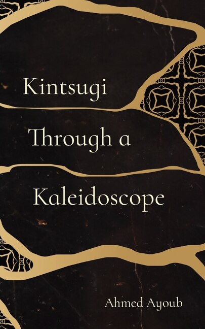 Front cover_Kintsugi Through a Kaleidoscope