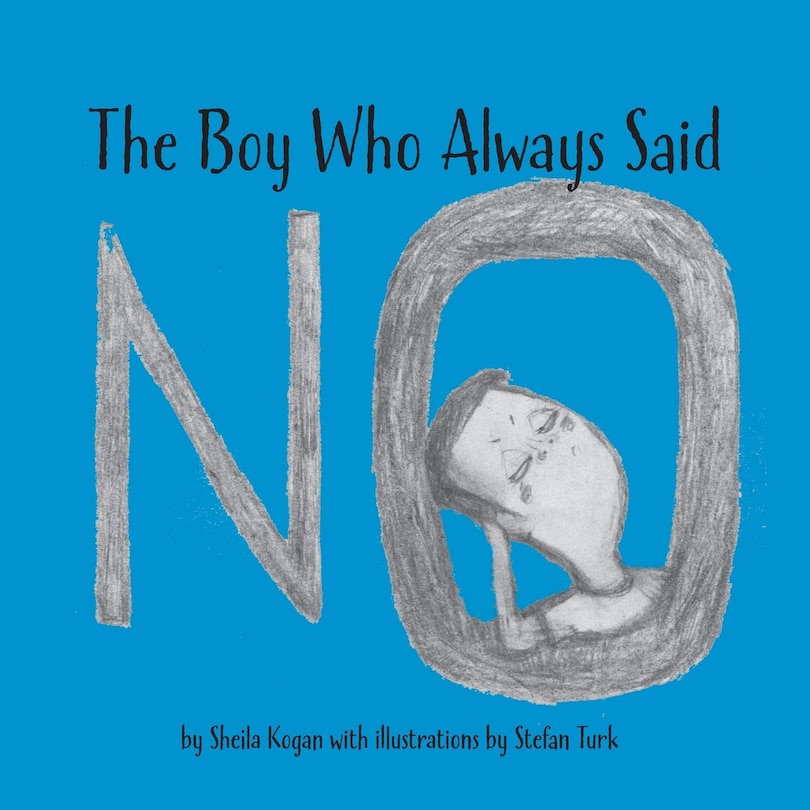 The Boy Who Always Said No