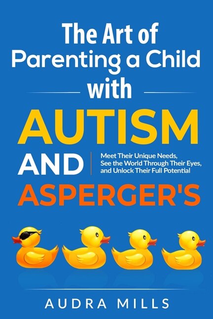 Front cover_The Art of Parenting a Child with Autism and Asperger's