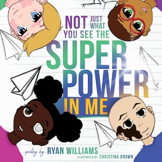 Couverture_Not Just What You See the Super Power in Me